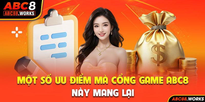 2-mot-so-uu-diem-ma-cong-game-abc8-nay-mang-lai