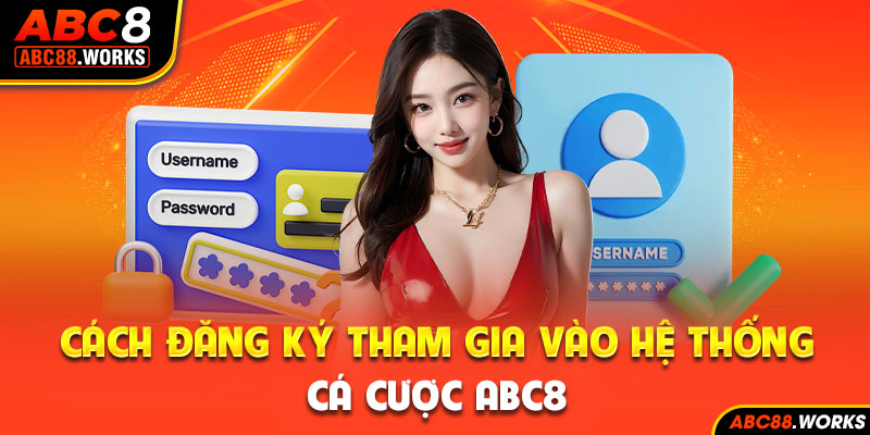 6-cach-dang-ky-tham-gia-vao-he-thong-ca-cuoc-abc8