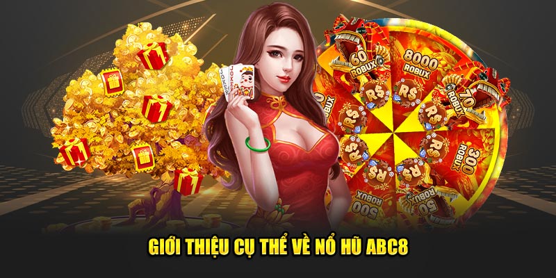 Gioi-thieu-cu-the-ve-no-hu-ABC8