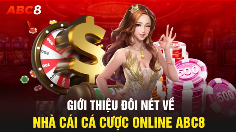 Giới thiệu về hệ thống cá cược chuyên nghiệp ABC8