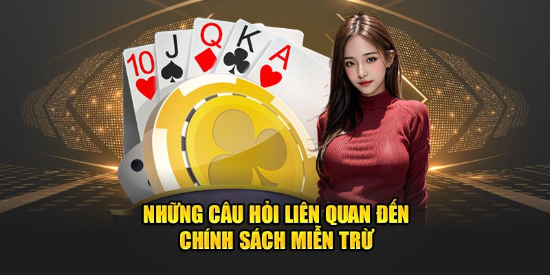 nhung-cau-hoi-lien-quan-den-chinh-sach-mien-tru